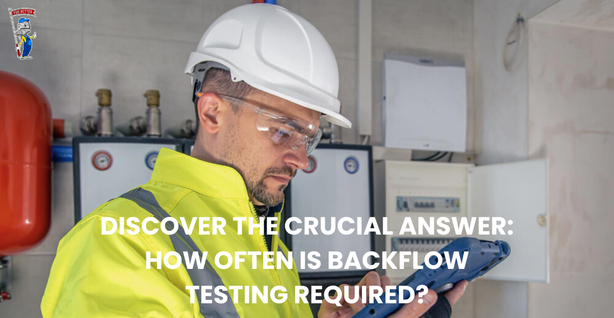 How often is backflow testing required blog post image