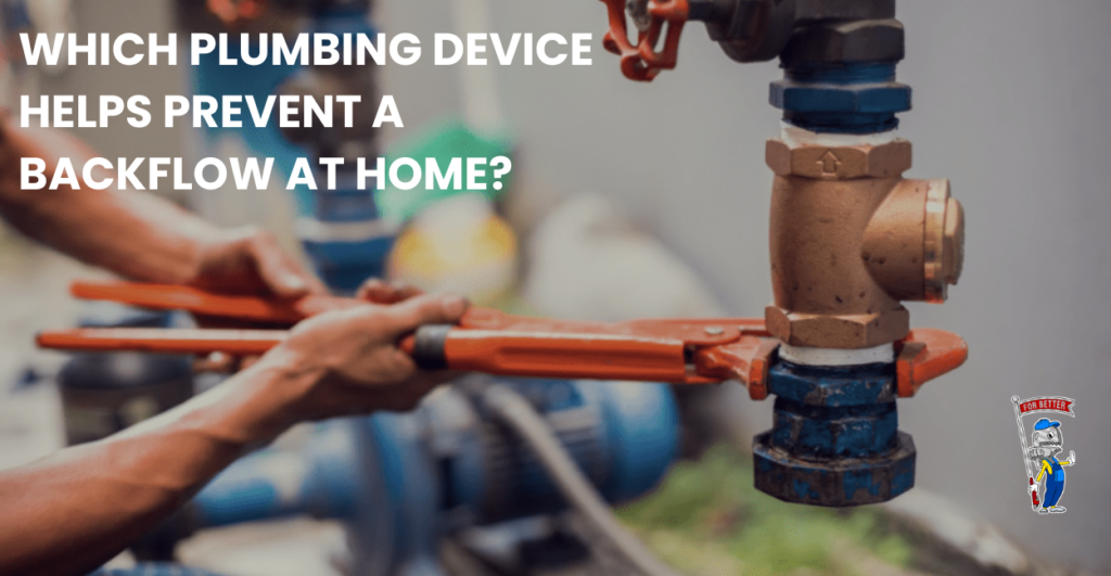 Which Plumbing Device Helps Prevent Backflow Blog Image