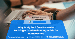 Why Is My Backflow Preventer Leaking – Troubleshooting Guide for