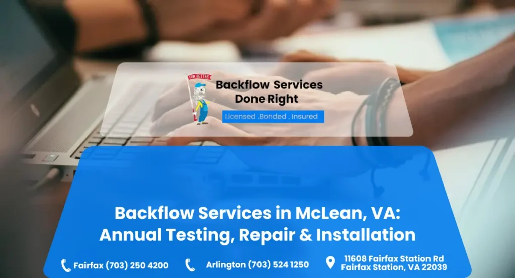 Backflow Services in McLean: Testing, Repair and Installation